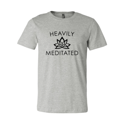 Heavily Meditated Shirt