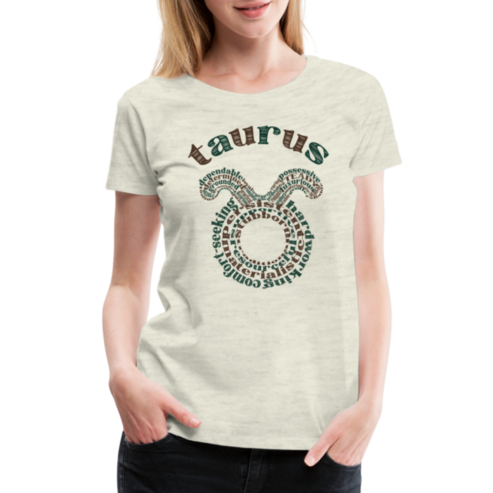 Women's Power Words Taurus Premium T-Shirt - heather oatmeal