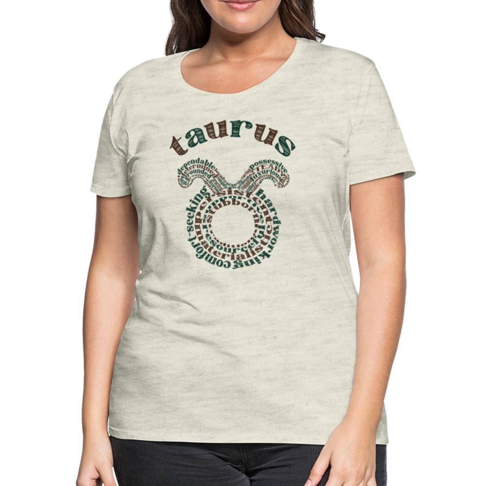 Women's Power Words Taurus Premium T-Shirt - heather oatmeal