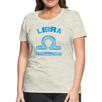 Thumbnail for Women's Power Words Libra Premium T-Shirt - heather oatmeal