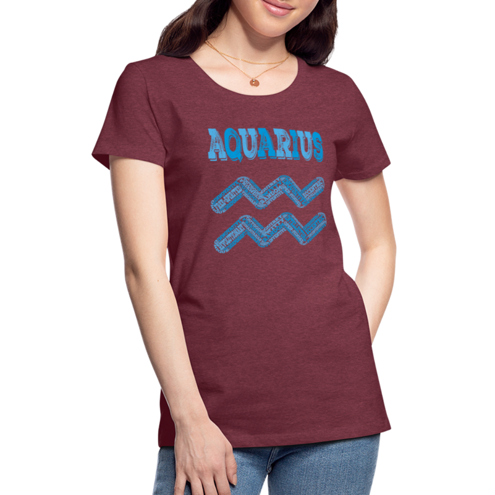 Women's Power Words Aquarius Premium T-Shirt - heather burgundy