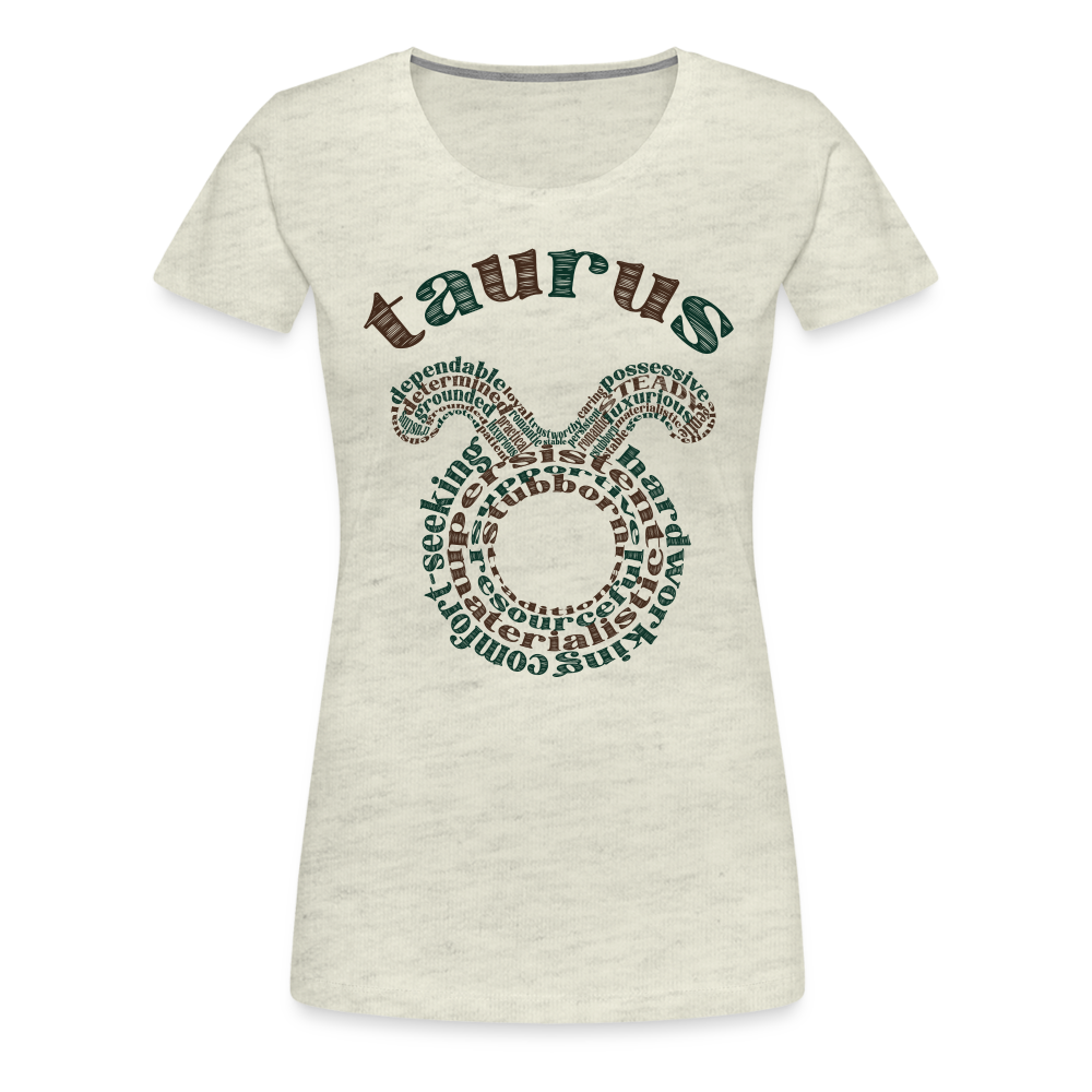 Women's Power Words Taurus Premium T-Shirt - heather oatmeal