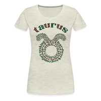 Thumbnail for Women's Power Words Taurus Premium T-Shirt - heather oatmeal