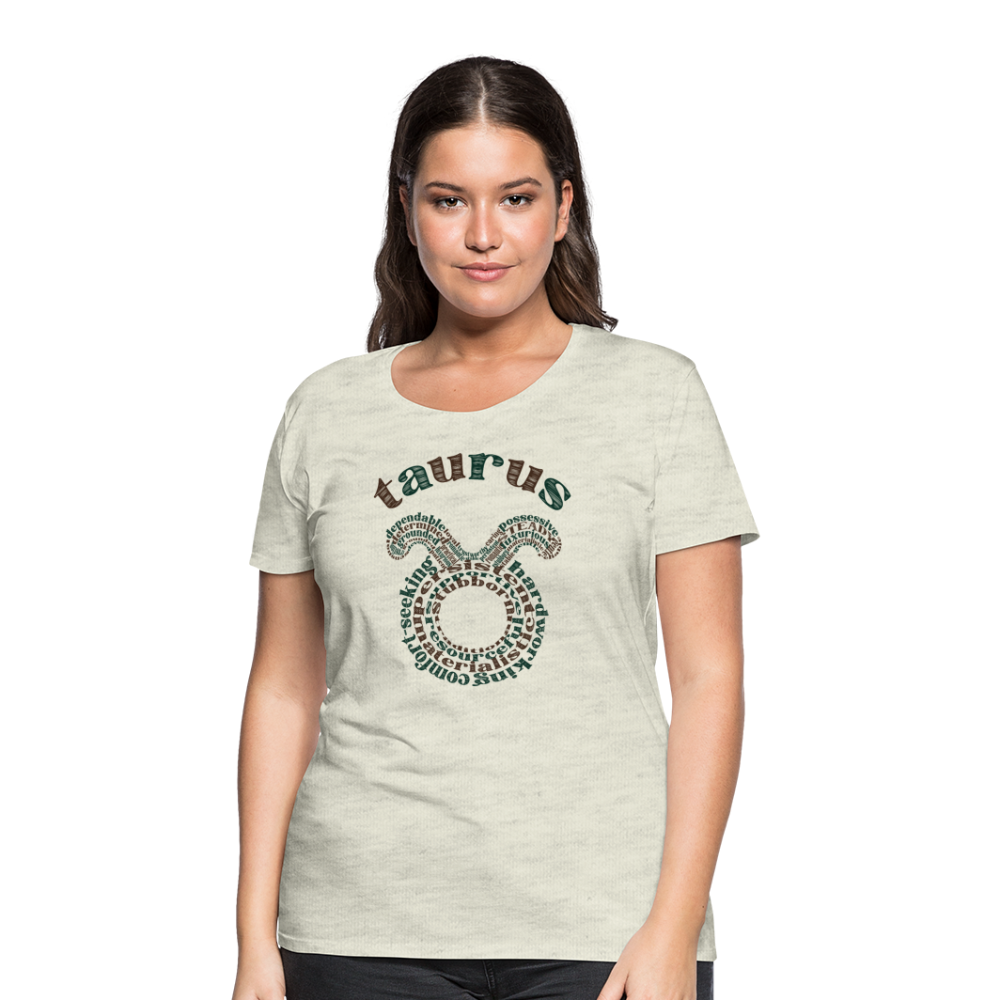 Women's Power Words Taurus Premium T-Shirt - heather oatmeal