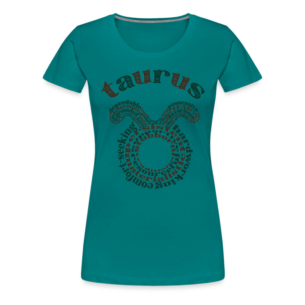 Women's Power Words Taurus Premium T-Shirt - teal