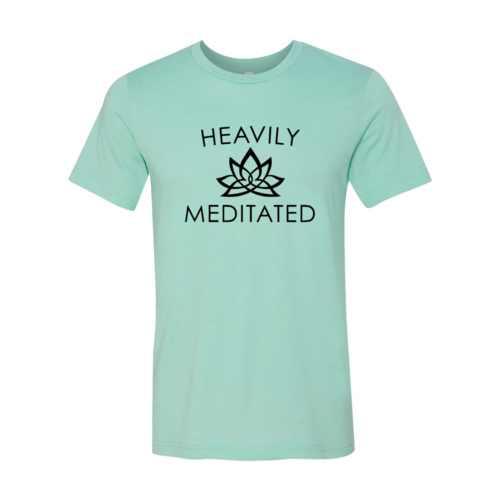 Heavily Meditated Shirt