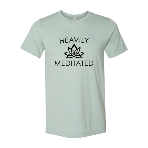 Heavily Meditated Shirt