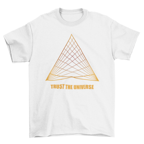 "Trust in the Universe" T-Shirt
