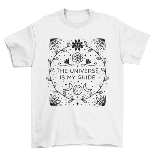 The Universe is My Guide T-Shirt