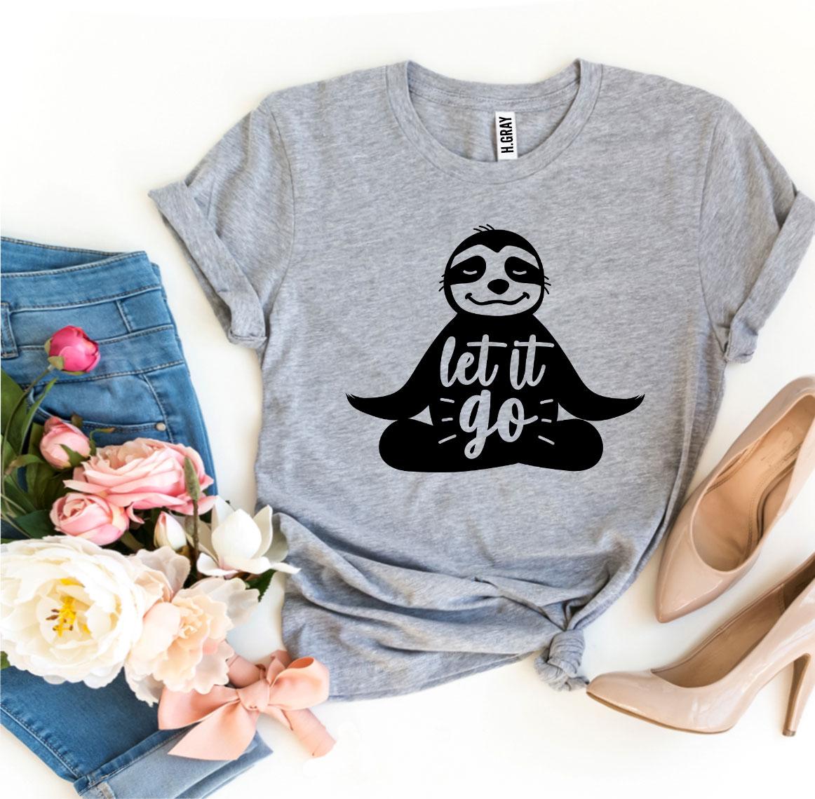 "Let It Go" T-Shirt